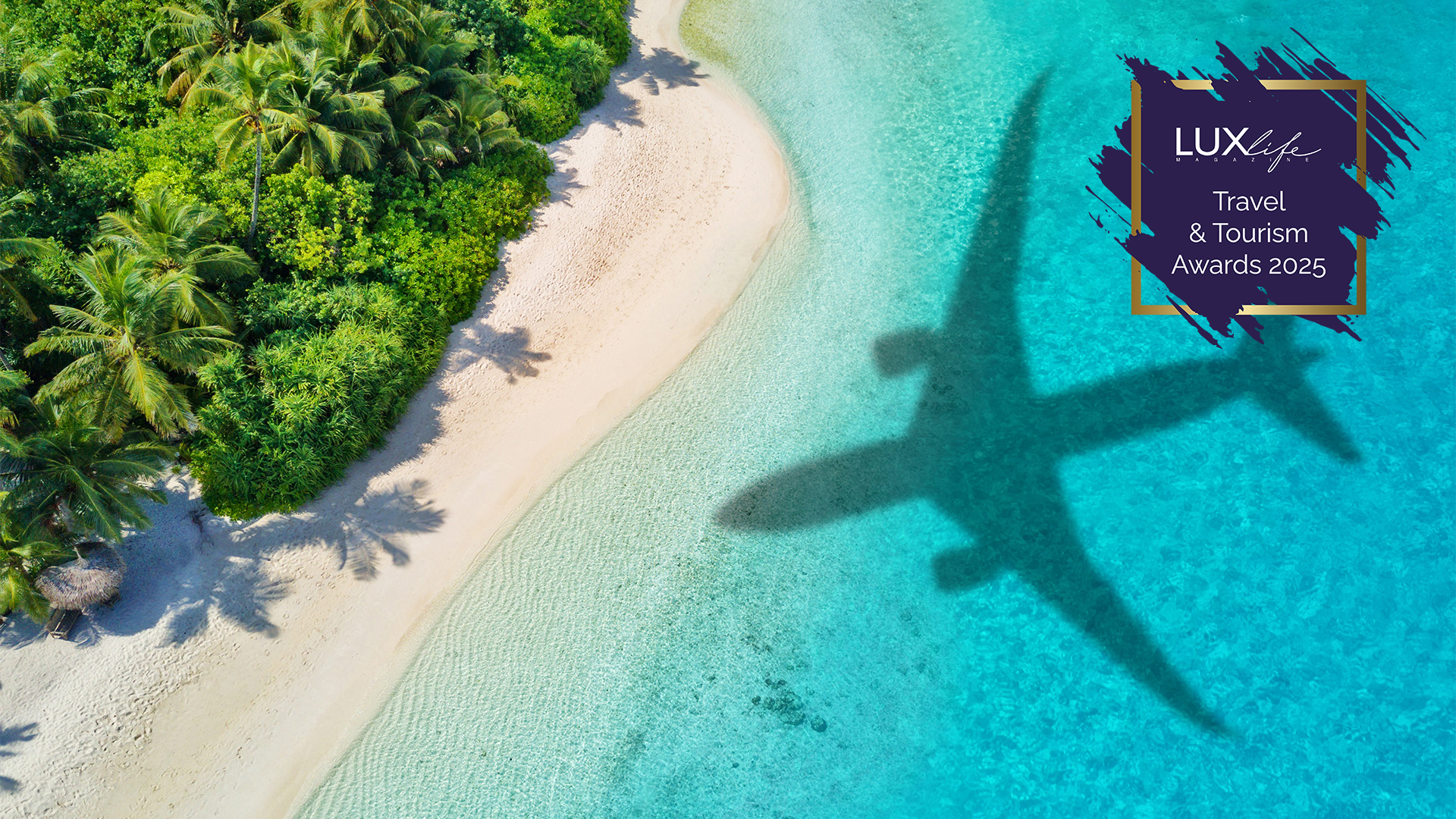 LuxLife Travel and Tourism Awards 2025